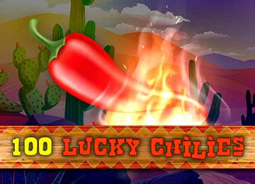 100 Lucky Chillies Blaze